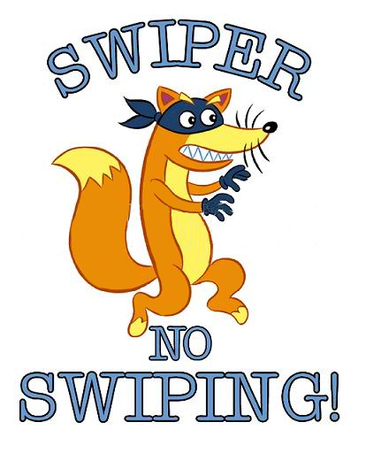 Swiper, No Swiping