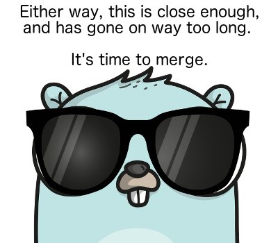 Either way, this is close enough and has gone on way too long. It's time to merge. - Gopher in sunglasses